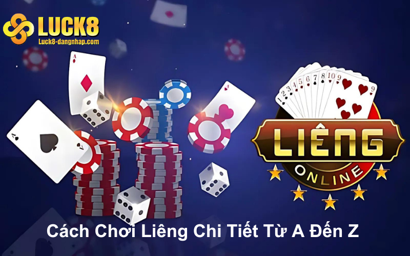 Cách chơi liêng từ a đến z