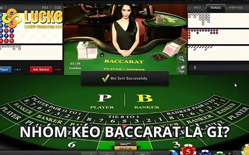 Giới thiệu nhóm kéo Baccarat