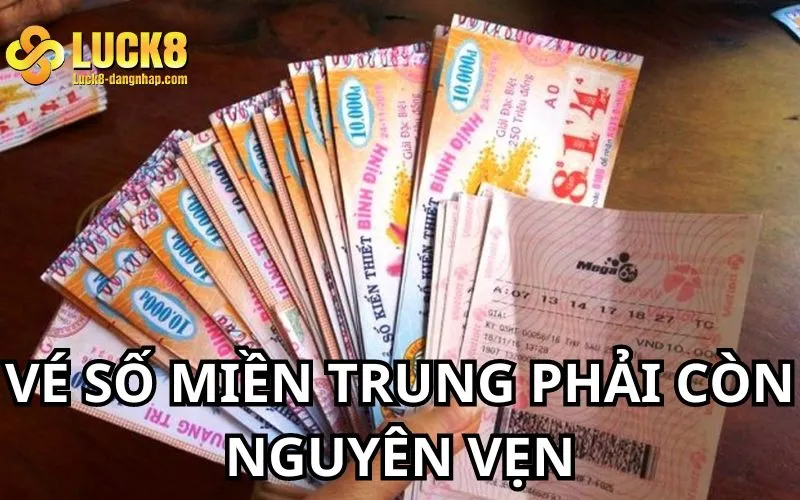 Tờ vé số nhận thưởng phải còn nguyên vẹn, không bị nhàu nát